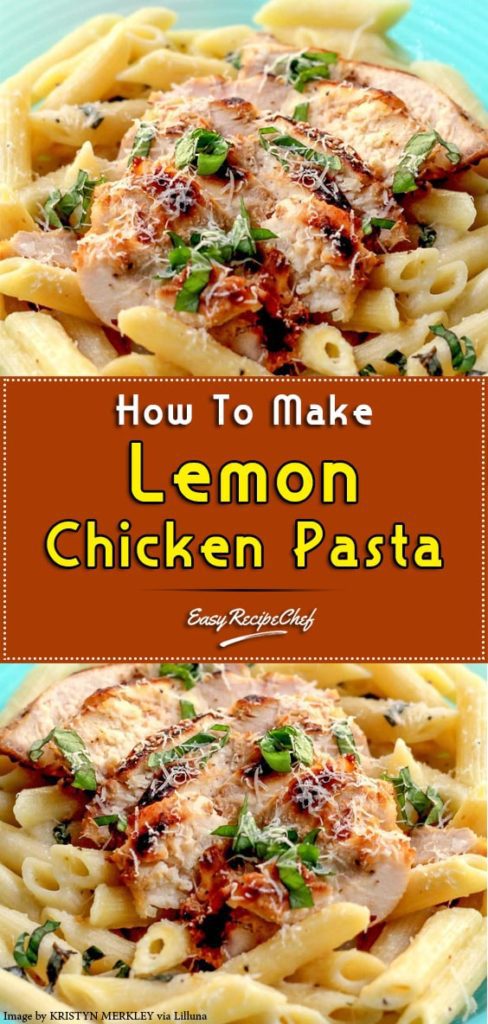 How To Make Creamy Lemon Chicken Pasta