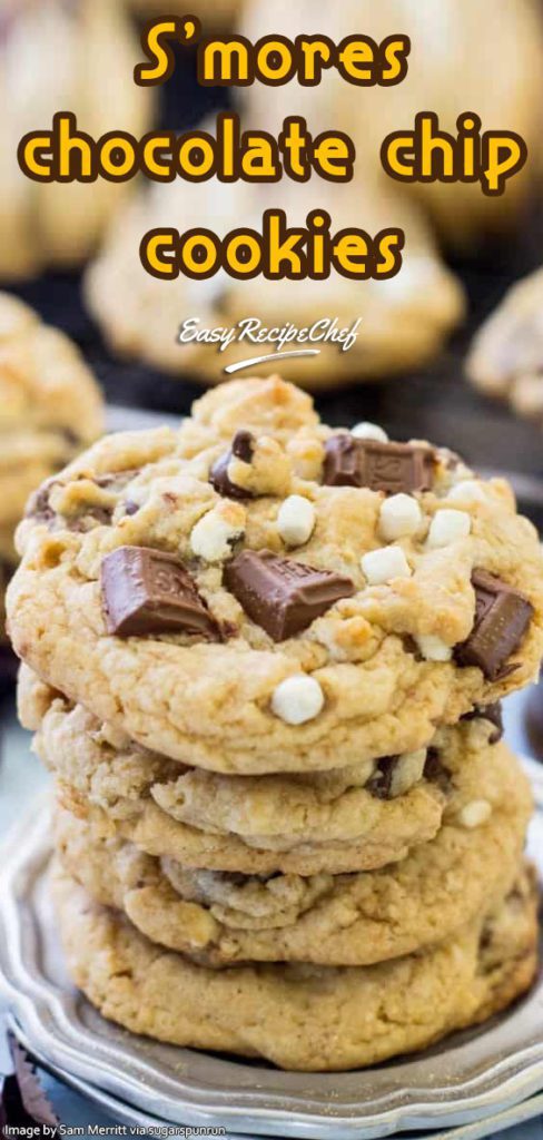 S'mores chocolate chip cookies - Easy Recipe Chef